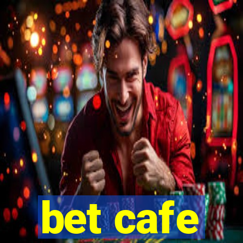 bet cafe